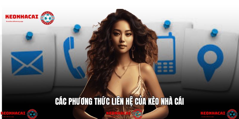 Đa dạng kênh giúp kết nối thuận tiện hơn